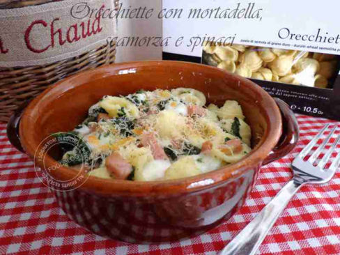 ORECCHIETTE AL FORNO CON MORTADELLA, SCAMORZA E SPINACI