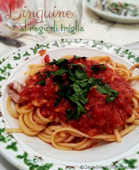 Linguine al ragù di triglia