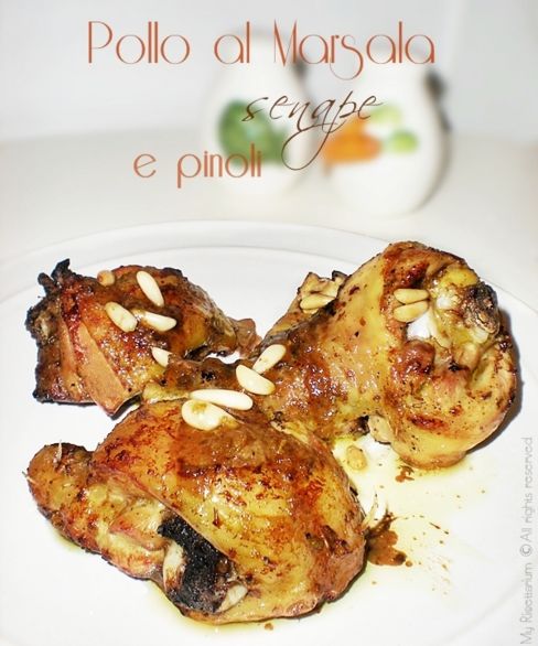 Pollo al Marsala, senape e pinoli