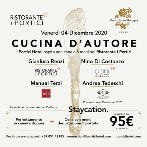 #Staycation @ Hotel I Portici – Bologna (BO) – Chef Resident Gianluca Renzi, Chef Ospiti Daniele Bendanti & Massimiliano Poggi