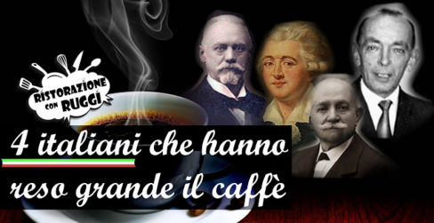 Il caffè è tutto ITALIANO...o quasi: 4 italiani dietro la tazzina