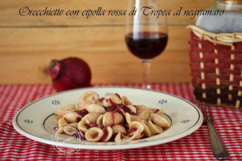 ORECCHIETTE CON CIPOLLA ROSSA DI TROPEA AL NEGRAMARO