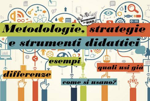Metodologie, strategie e strumenti didattiche: quali sono e come si usano