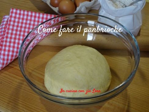 Come fare il panbrioche la mia ricetta